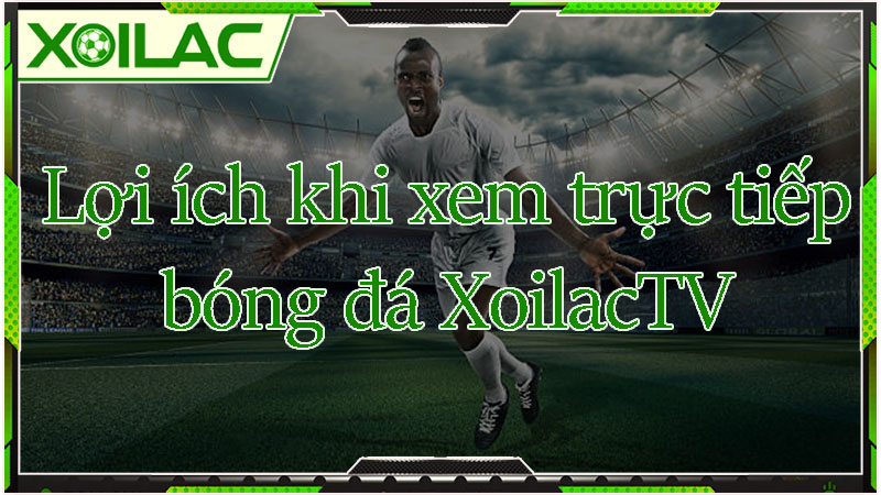 Lợi ích khi xem trực tiếp bóng đá brittanybrave.com Lợi ích khi xem trực tiếp bóng đá brittanybrave.com